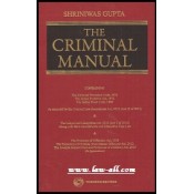 Shriniwas Gupta's Criminal Manual by Thomson Reuters [HB]